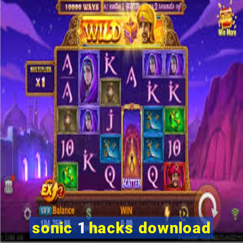 sonic 1 hacks download